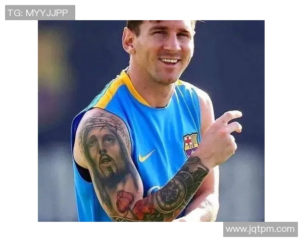 南美足球明星独特纹身艺术展示及其背后故事解析 南美足球明星独特纹身艺术展示及其背后故事解析